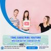 Tăng 1000sub Youtube , dịch vụ tăng sub Youtube uy tín. ID: 969